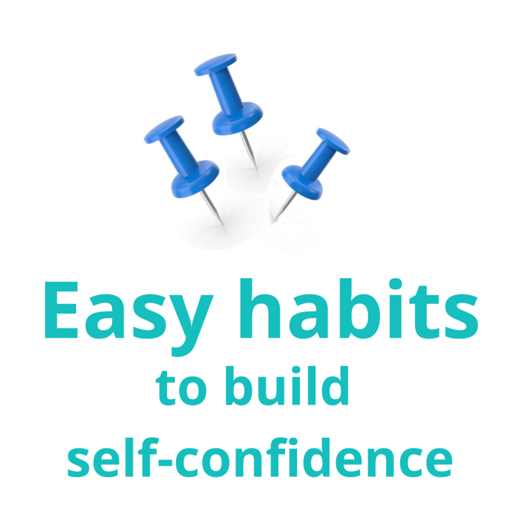 Easy habits to improve self-confidence